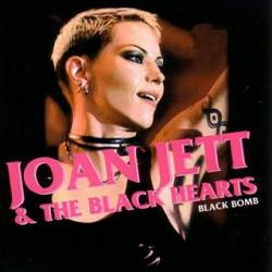 Joan Jett And The Blackhearts : Black Bomb